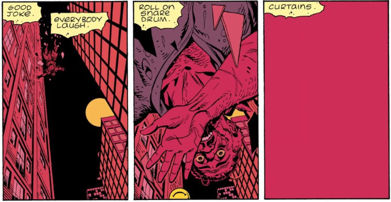 Three panels from Chapter 2, page 28 of Watchmen. The first two depict The Comedian falling, and the last is all red. The captions read: Good joke. Everybody laugh. Roll on snare drum. Curtains. 